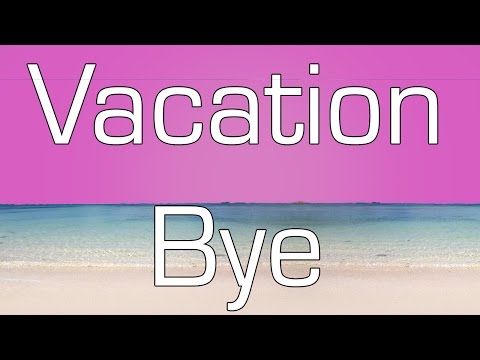 Leaving For 7 Days